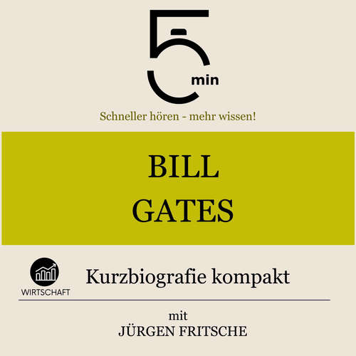 Hoerbuch Bill Gates: Kurzbiografie kompakt - 5 Minuten - Jürgen Fritsche