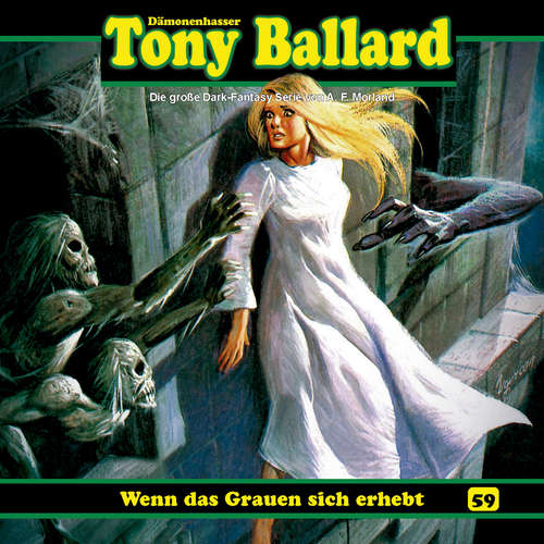 Hoerbuch Tony Ballard, Folge 59: Wenn das Grauen sich erhebt - Thomas Birker - Gerrit Schmidt-Foß