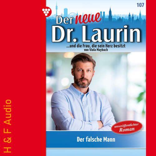 Hoerbuch Der falsche Mann - Der neue Dr. Laurin, Band 107 - Viola Maybach - Synthesized Voice - Female