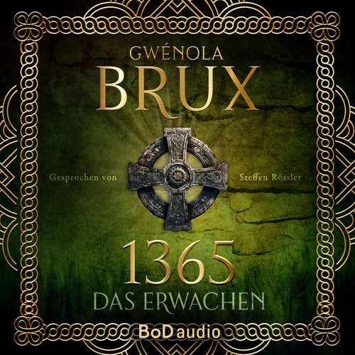 Hoerbuch 1365. Das Erwachen - Gwénola Brux - Steffen Rössler