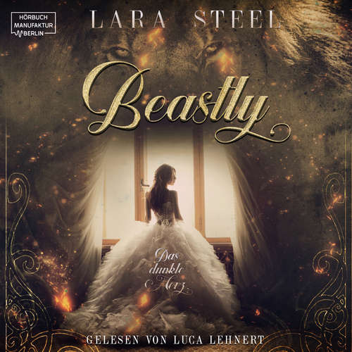 Hoerbuch Beastly - Das dunkle Herz - Lara Steel - Luca Lehnert