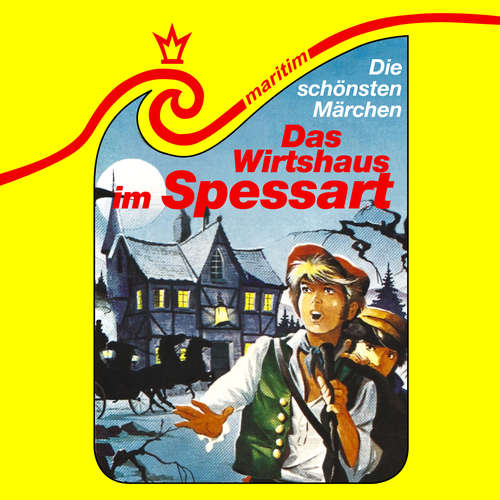 Hoerbuch Die schönsten Märchen, Folge 15: Das Wirtshaus im Spessart - Wilhelm Hauff - Jago Ziesmer