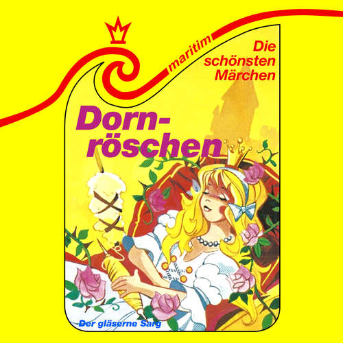 Hoerbuch Die schönsten Märchen, Folge 17: Dornröschen / Der gläserne Sarg - Gebrüder Grimm - Brita Subklew