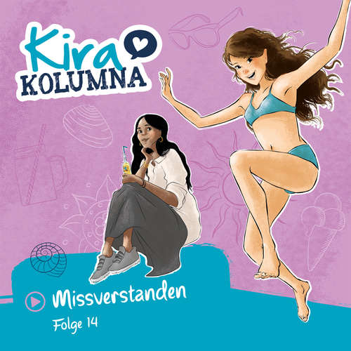 Hoerbuch Kira Kolumna, Folge 14: Missverstanden - Leonie Below - Yvonne Greitzke