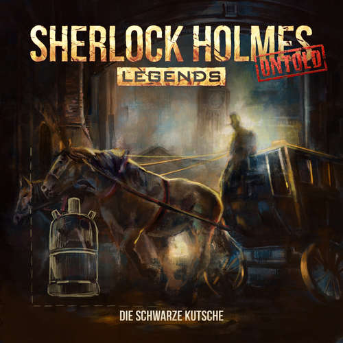 Hoerbuch Sherlock Holmes Legends, Untold, Folge 2: Die schwarze Kutsche - Markus Duschek - Florian Hoffmann