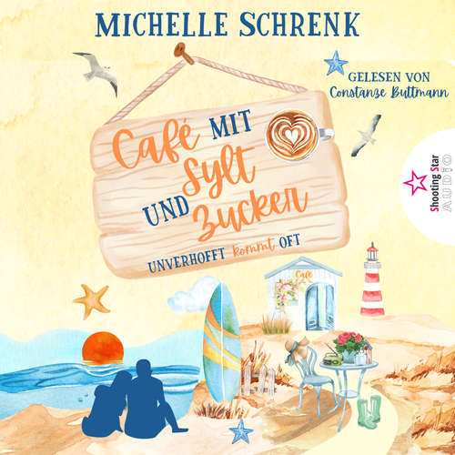 Hoerbuch Unverhofft kommt oft - Michelle Schrenk - Constanze Buttmann