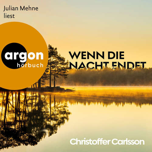 Hoerbuch Wenn die Nacht endet - Christoffer Carlsson - Julian Mehne