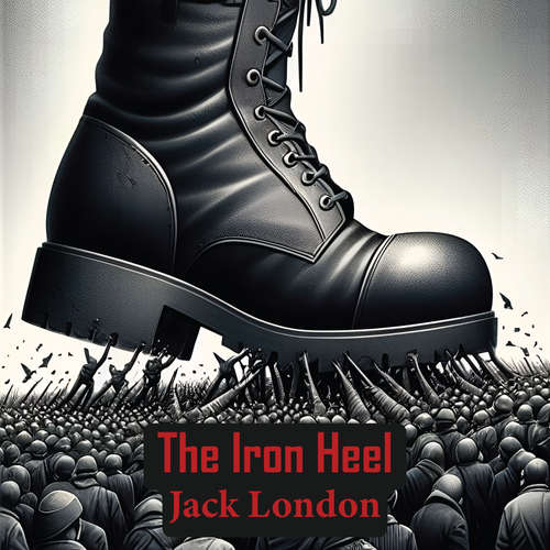Audiobook The Iron Heel - Jack London - Jason Smith