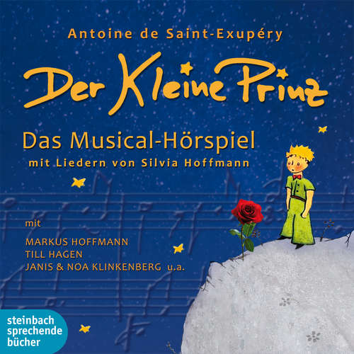 Hoerbuch Der kleine Prinz - Antoine De Saint-Exupéry - Markus Hoffmann