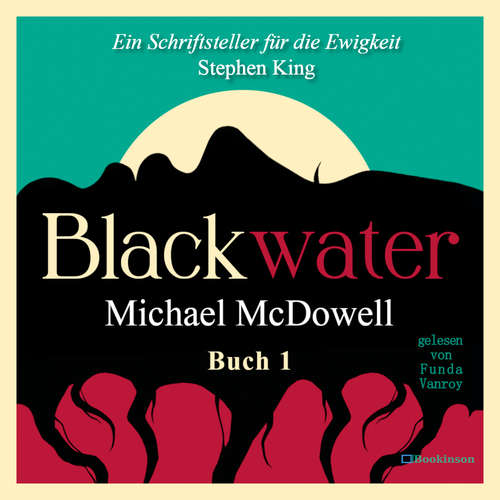 Hoerbuch BLACKWATER - Eine geheimnisvolle Saga - Buch 1 - Michael McDowell - Funda Vanroy