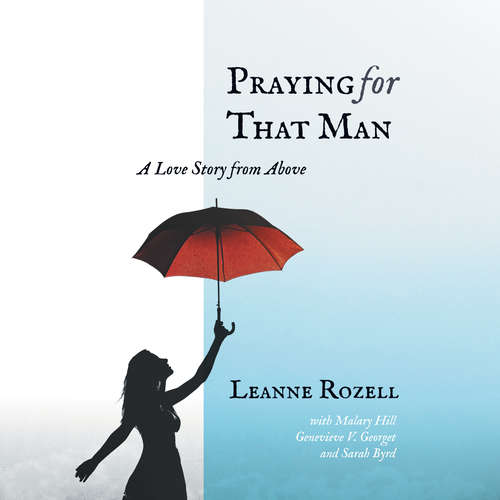 Audiobook Praying for That Man - Leanne Rozell - Casey Holloway