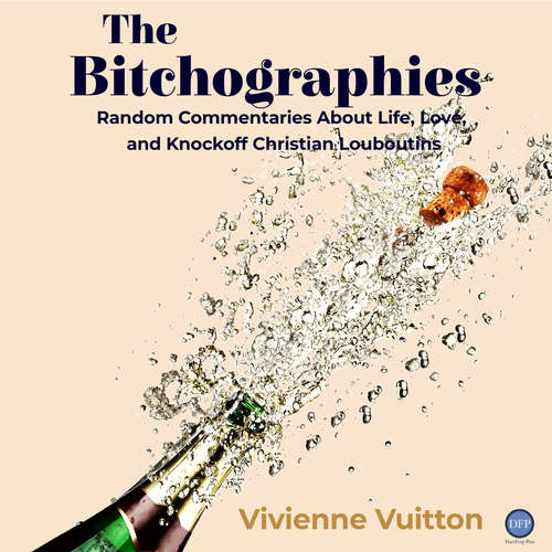 Audiobook The Bitchographies - Vivienne Vuitton - Sasha Dunbrooke