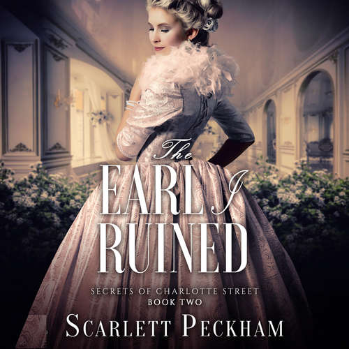 Audiobook The Earl I Ruined - Scarlett Peckham - Holly Chandler