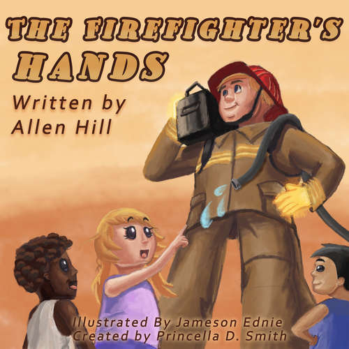 Audiobook The Firefighter's Hands - Allen Hill - Weston Jones