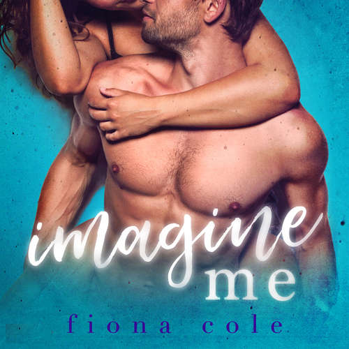 Audiobook Imagine Me - Fiona Cole - Jae Delane