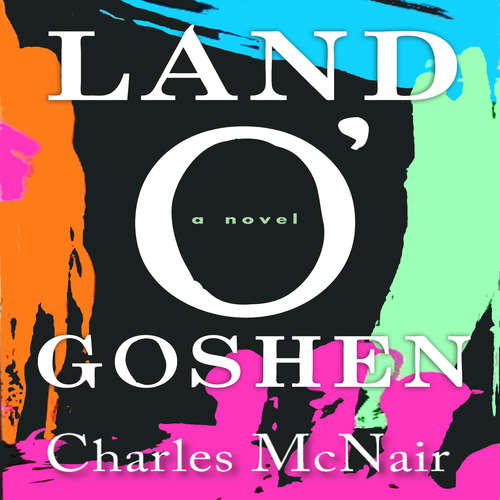 Audiobook Land O'Goshen - Charles McNair - Brian Hatch