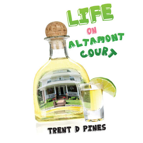 Audiobook Life On Altamont Court - Trent D. Pines - Trent D. Pines