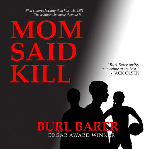 Audiobook Mom Said Kill - Burl Barer - Kevin Stillwell