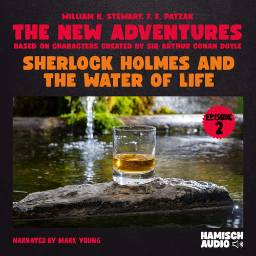 Audiobook Sherlock Holmes and the Water of Life (The New Adventures, Episode 2) - Sir Arthur Conan Doyle - Mark Young