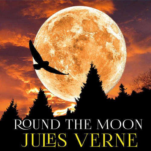 Audiobook Round the Moon - Jules Verne - Trevor O'Hare