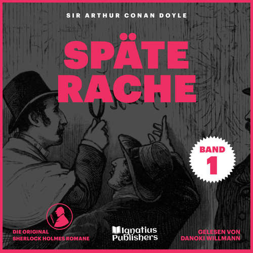 Hoerbuch Späte Rache - Sir Arthur Conan Doyle - Danoki Willmann