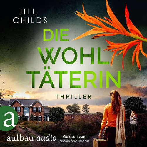 Hoerbuch Die Wohltäterin - Jill Childs - Jasmin Shaudeen