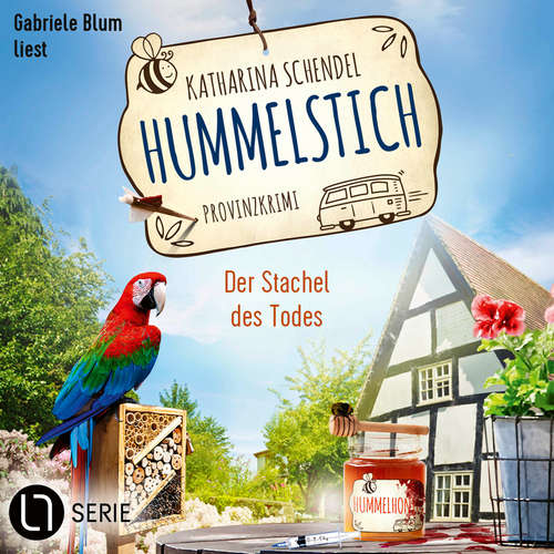 Hoerbuch Der Stachel des Todes - Hummelstich, Folge 9 - Katharina Schendel - Gabriele Blum