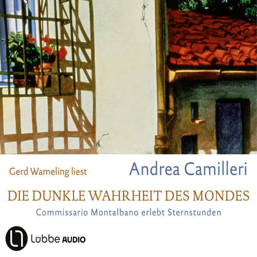 Hoerbuch Die dunkle Wahrheit des Mondes - Commissario Montalbano, Teil 9 - Andrea Camilleri - Gerd Wameling
