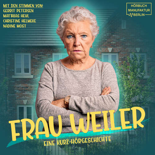 Hoerbuch Frau Weiler - Anna Scheinfrei - Gerrit Petersen