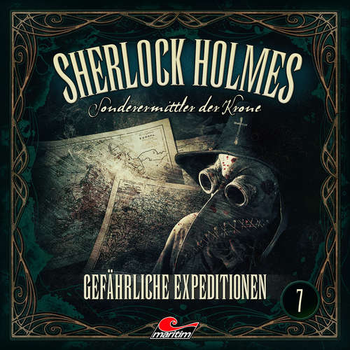 Hoerbuch Sherlock Holmes, Sonderermittler der Krone, Folge 7: Gefährliche Expeditionen - Silke Walter - Charles Rettinghaus