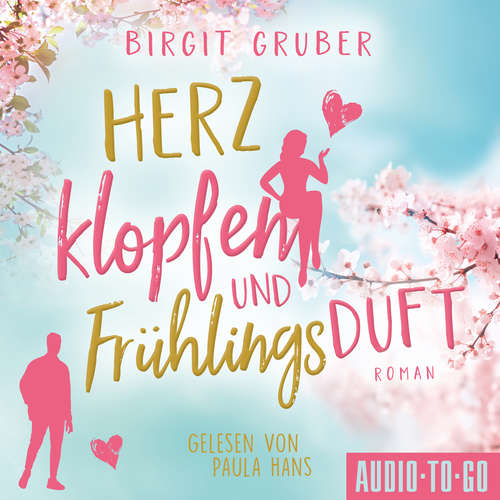 Hoerbuch Herzklopfen und Frühlingsduft - Birgit Gruber - Paula Hans