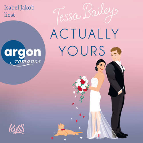 Hoerbuch Actually Yours - Tessa Bailey - Isabel Jakob