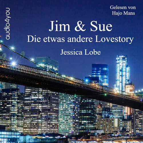 Hoerbuch Jim & Sue - Jessica Lobe - Hajo Mans