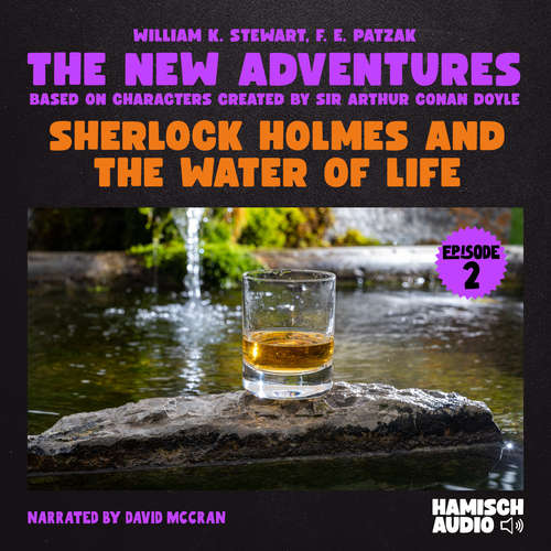 Audiobook Sherlock Holmes and the Water of Life (The New Adventures, Episode 2) - F. E. Patzak - David McCran