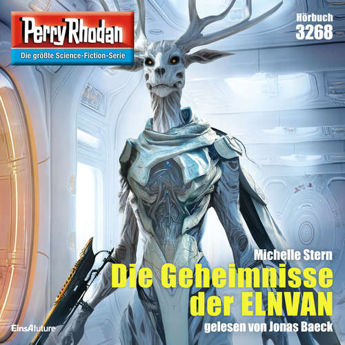 Hoerbuch Perry Rhodan 3268: Die Geheimnisse der ELNVAN - Michelle Stern - Jonas Baeck