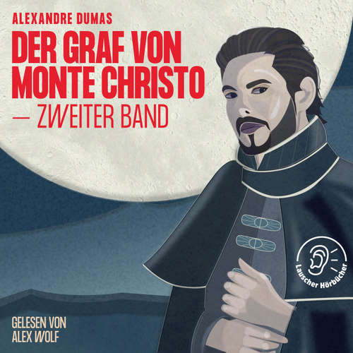 Hoerbuch Der Graf von Monte Christo 2 - Alexandre Dumas - Alex Wolf