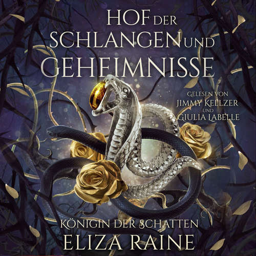 Hoerbuch Hof der Schlangen und Geheimnisse - Nordische Fantasy Hörbuch - Eliza Raine - Giulia Labelle
