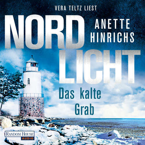 Hoerbuch Nordlicht - Das kalte Grab - Anette Hinrichs - Vera Teltz