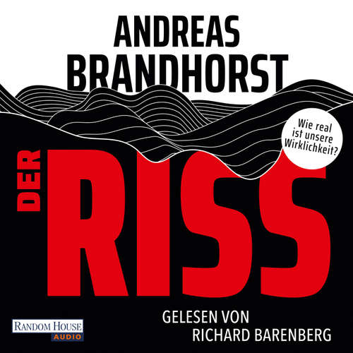 Hoerbuch Der Riss - Andreas Brandhorst - Richard Barenberg