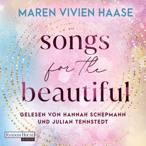 Hoerbuch Songs for the Beautiful - Maren Vivien Haase - Hannah Schepmann