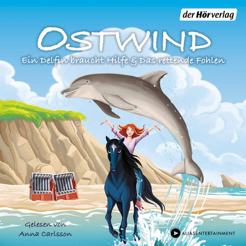 Hoerbuch Ostwind. Ein Delfin braucht Hilfe & Das rettende Fohlen - THiLO - Anna Carlsson