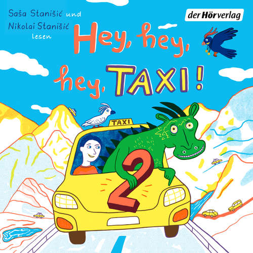 Hoerbuch Hey, hey, hey, Taxi! 2 - Saša Stanišić - Saša Stanišić