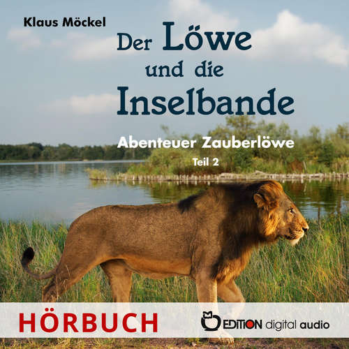 Hoerbuch Der Löwe und die Inselbande - Klaus Möckel - Katja Schumann