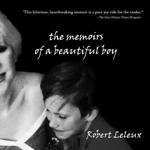 Audiobook The Memoirs of a Beautiful Boy - Robert Leleux - Jeremy Arthur
