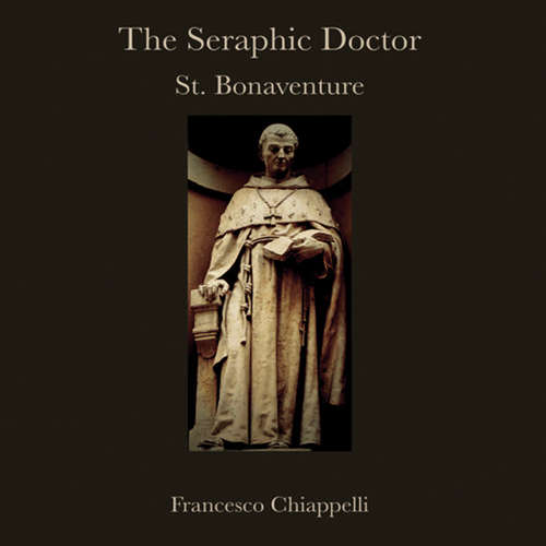 Audiobook The Seraphic Doctor - Francesco Chiappelli - Kevin Stillwell