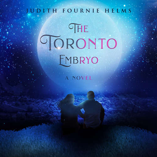 Audiobook The Toronto Embryo - Judith Fournie Helms - Hallie Ricardo