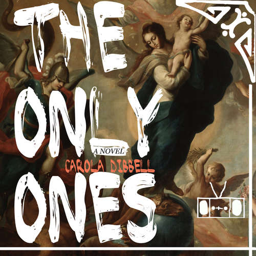 Audiobook The Only Ones - Carola Dibbell - Sasha Dunbrooke