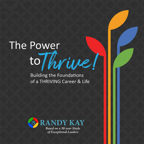 Audiobook The Power to Thrive! - Randy Kay - Randy Kay
