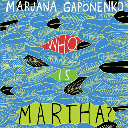Audiobook Who is Martha? - Marjana Gaponenko - Allan Robertson