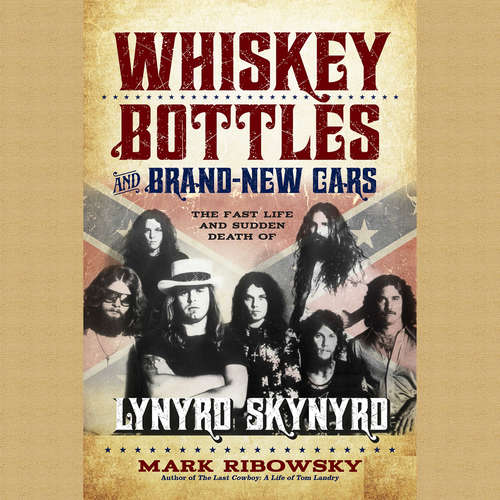Audiobook Whiskey Bottles and Brand New Cars - Mark Ribowsky - Jeremy Arthur
